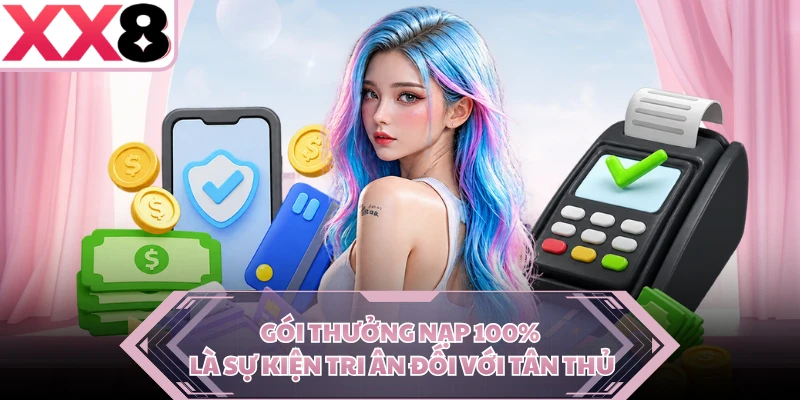 Gói thưởng nạp 100% là sự kiện tri ân đối với tân thủ
